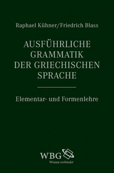 Ausführliche Grammatik der griechischen Sprache 1