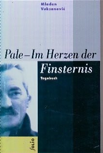 Pale - im Herzen der Finsternis: Tagebuch 5.4.-15.7.1992