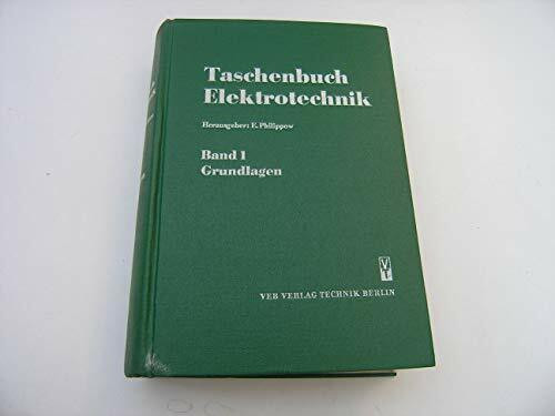 Taschenbuch Elektrotechnik in sechs Bänden. Bd. 1, Allgemeine Grundlagen