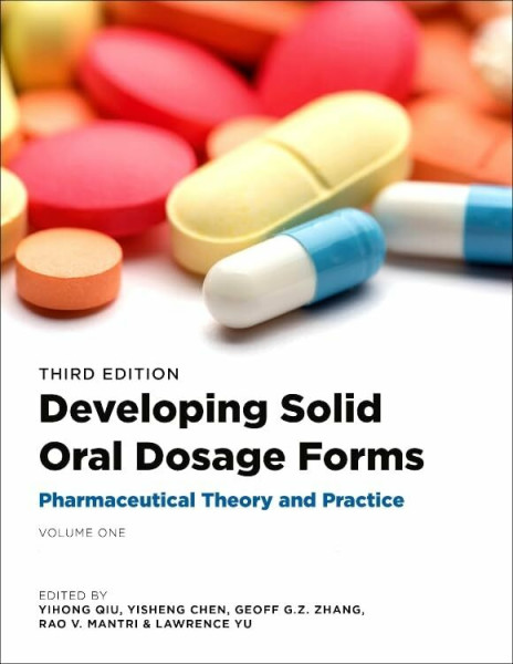 Developing Solid Oral Dosage Forms: Pharmaceutical Theory and Practice