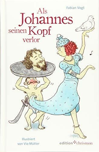 Als Johannes seinen Kopf verlor