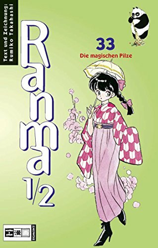Ranma 1/2 33: Die magischen Pilze