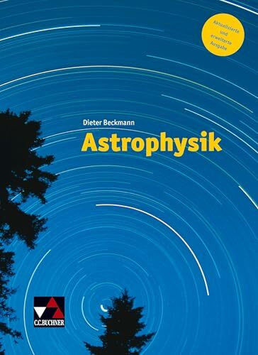 Astrophysik: Aktualisierte und erweiterte Ausgabe