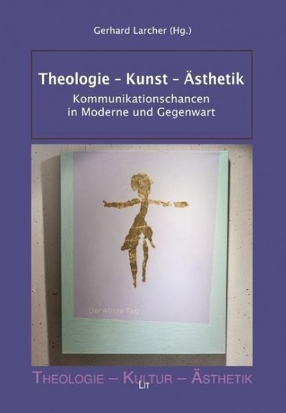 Theologie - Kunst - Ästhetik