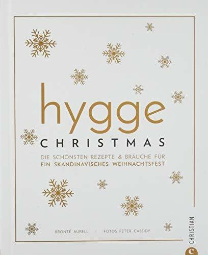 Kochbuch: Hygge Christmas. Die schönsten Rezepte & Bräuche für ein skandinavisches Weihnachtsfest.
