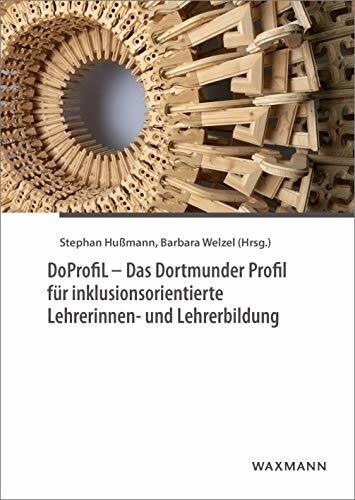 DoProfiL Das Dortmunder Profil für inklusionsorientierte Lehrerinnen- und Lehrerbildung