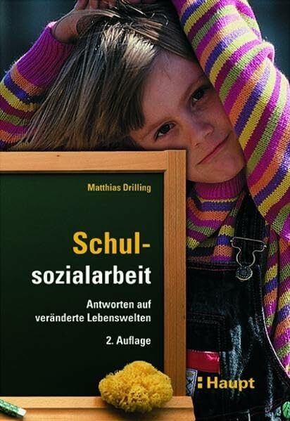 Schulsozialarbeit: Antworten auf veränderte Lebenswelten