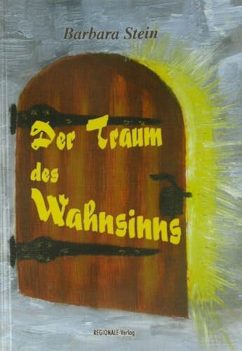 Der Traum des Wahnsinns