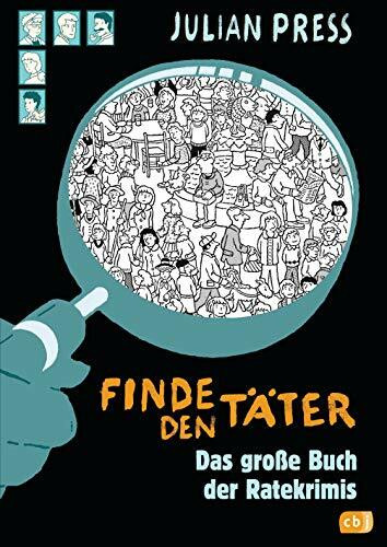 Finde den Täter - Sammelband: Spannende Such- und Ratekrimis für alle Wimmelbildspezialisten: Tatort Krähenstein / Das Geheimnis der schwarzen ... nach Dr. Struppek (Die Sammelbände, Band 3)