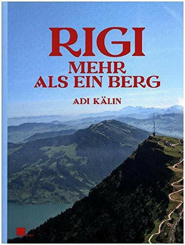 Rigi: Mehr als ein Berg