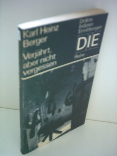 Karl Heinz Weber: Verjährt, aber nicht vergessen