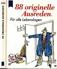 88 originelle Ausreden