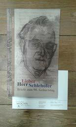 Lieber Herr Schlehofer: Briefe zum 90. Geburtstag