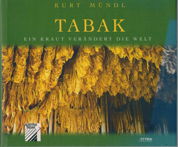 Tabak. Ein Kraut verändert die Welt