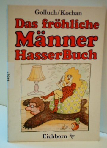 Das fröhliche Männerhasserbuch