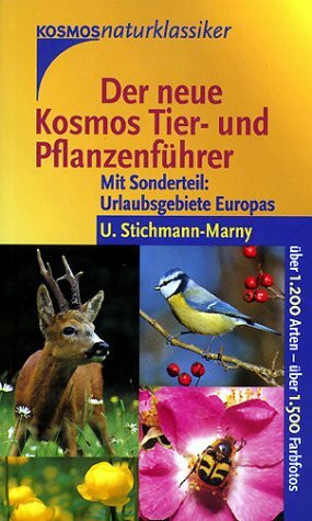 Der neue Kosmos Tier- und Pflanzenführer. Mit Sonderteil: Urlaubsgebiete Europas