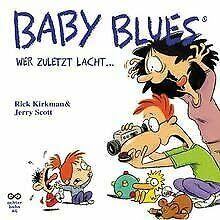 Baby Blues 4, Wer zuletzt lacht ... Baby Blues 4, Wer zuletzt lacht ...