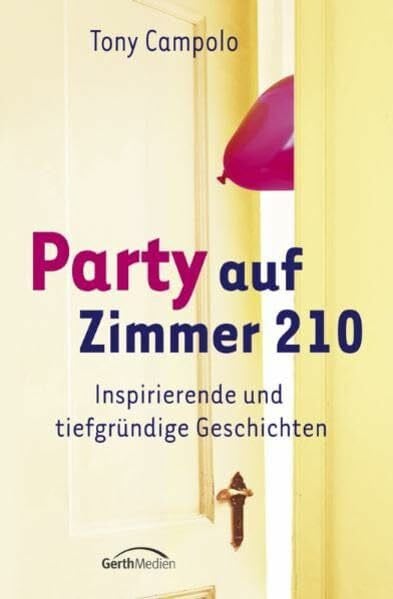 Party auf Zimmer 210: Inspirierende und tiefgründige Geschichten