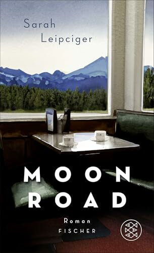 Moon Road: Roman | Roadmovie mit Tiefgang