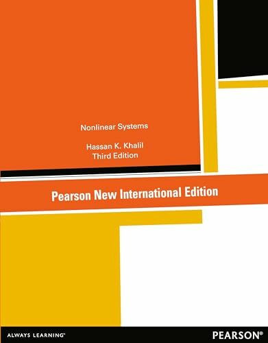 Nonlinear Systems: Pearson New International Edition