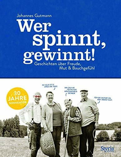 Wer spinnt, gewinnt!: Geschichten über Freude, Mut & Bauchgefühl