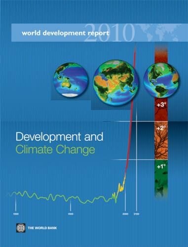 World Development Report 2010: Development and Climate Change World Development Report 2010: Development and Climate Change