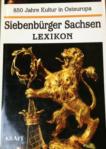 Lexikon der Siebenbürger Sachsen Lexikon der Siebenbürger Sachsen