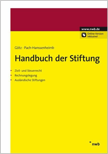 Handbuch der Stiftung.: Zivilrecht. Steuerrecht. Rechnungslegung.