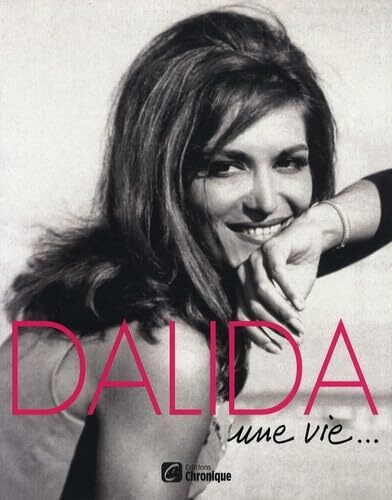 DALIDA EDITION LIMITEE (PETIT FORMAT): Une vie...