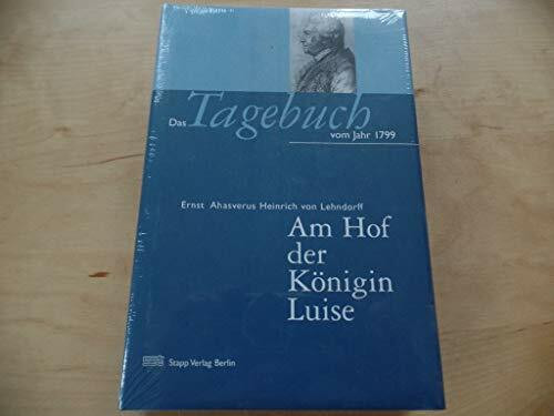 Am Hof der Königin Luise: Das Tagebuch von 1799: Das Tagebuch vom Jahr 1799. Einleitung von Eva Ziebura