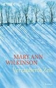 Verzauberte Zeit: Roman