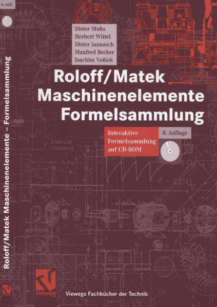 Roloff/Matek Maschinenelemente Formelsammlung: Interaktive Formelsammlung auf CD-ROM (Viewegs Fachbücher der Technik)