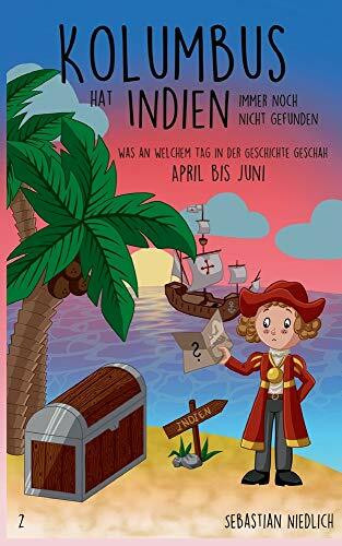 Kolumbus hat Indien immer noch nicht gefunden Band 2