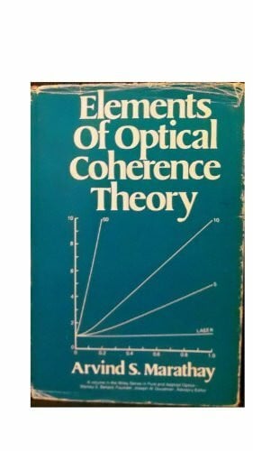 Elements of Optical Coherence Theory (Pure & Applied Optics S.)