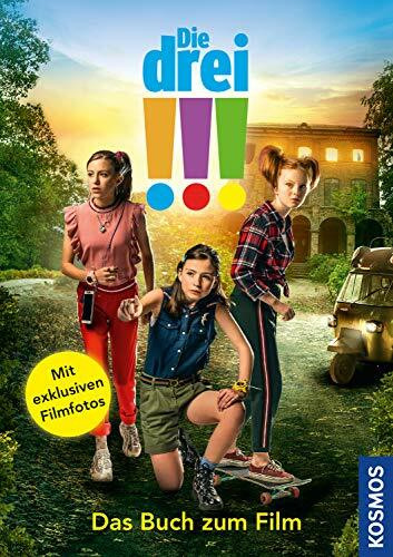 Die drei !!! - Das Buch zum Film: Mit exklusiven Filmfotos