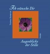 Ich wünsche Dir Augenblicke der Stille