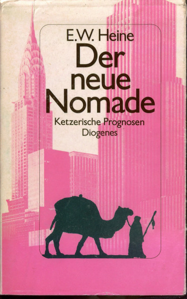 Der neue Nomade. Ketzerische Prognosen