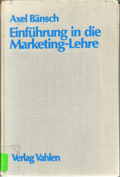 Einführung in die Marketing-Lehre.