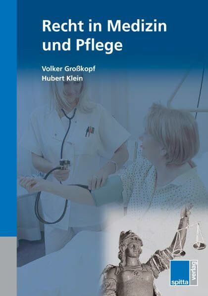 Recht in Medizin und Pflege