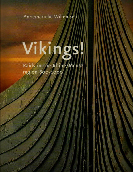 Vikings!: Raids in the Rhine /Meuse Region 800-1000