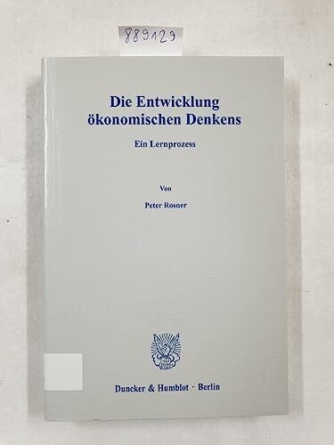 Die Entwicklung ökonomischen Denkens.: Ein Lernprozess.
