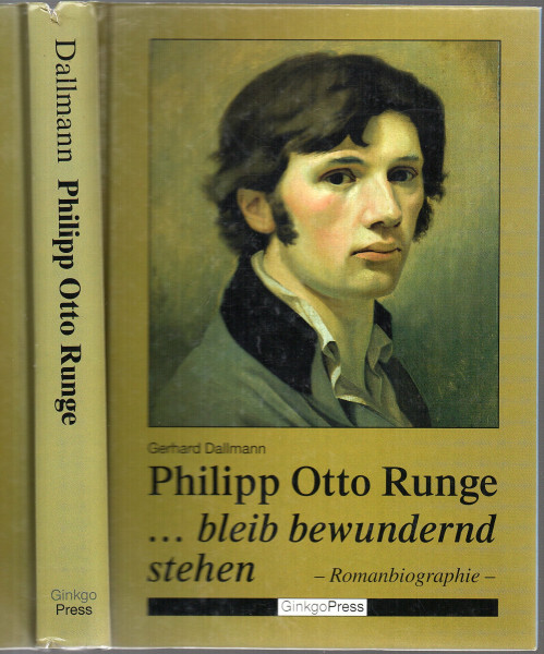 Philipp Otto Runge. ... bleib bewundernd stehen