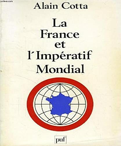 France et l'imperatif mondial (la)