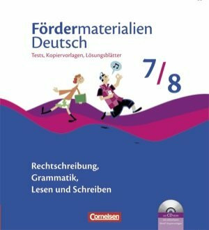 Fördermaterialien Deutsch: 7./8. Schuljahr - Tests, Kopiervorlagen mit Lösungsblättern und CD-ROM: Im Ordner