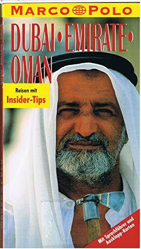 Dubai. Emirate. Oman. Marco Polo Reiseführer. Reisen mit Insider- Tips