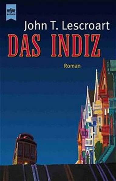 Das Indiz: Roman (Heyne Allgemeine Reihe (01))