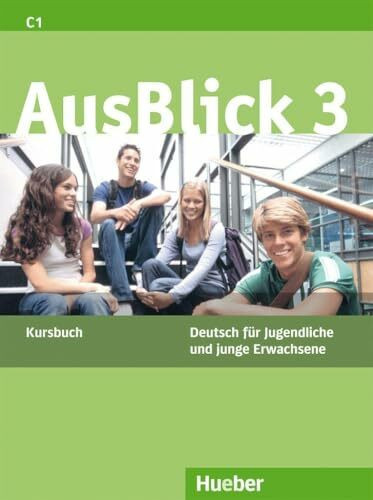 AusBlick 3: Deutsch für Jugendliche und junge Erwachsene.Deutsch als Fremdsprache / Kursbuch