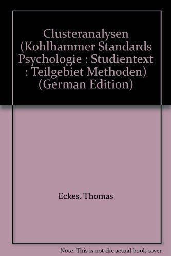 Clusteranalysen (Kohlhammer Standards Psychologie / Studientext)
