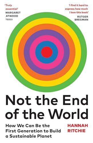 Not the End of the World: The Sunday Times bestseller that will make you rethink everything you thought you knew about climate change