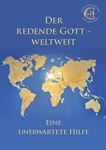 Der redende Gott – weltweit: Eine unerwartete Hilfe